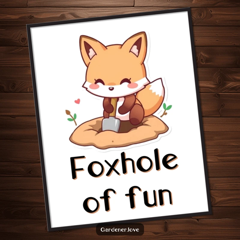 Funny Kawaii fox digging a hole with a small shovel, downloadable art print.