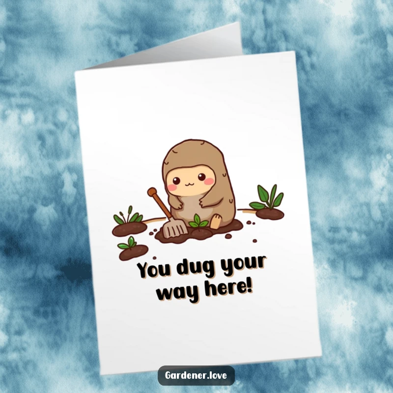 Funny Free Printable Congratulations Card: An energetic Kawaii mole diligently digging a garden bed, signifying a breakthrough.