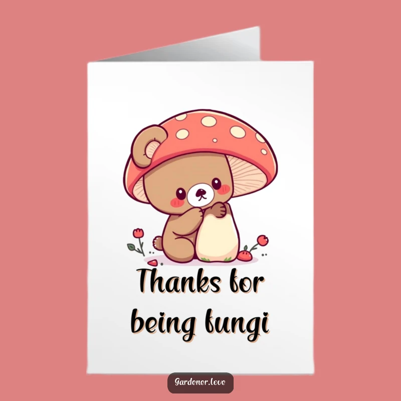 Free Printable Kawaii Bear Mushroom Thanks: Funny Downloadable Gift of Wonder
